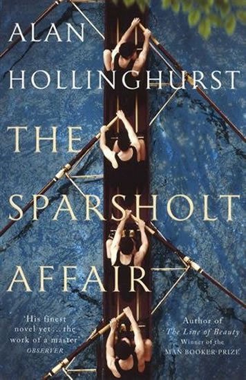 The Sparsholt Affair – Hollinghurst Alan