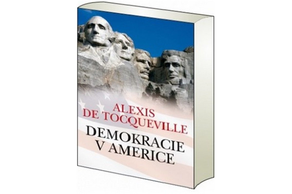 Demokracie v Americe – de Tocqueville Alexis