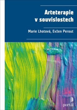 Arteterapie v souvislostech – Lhotová Marie