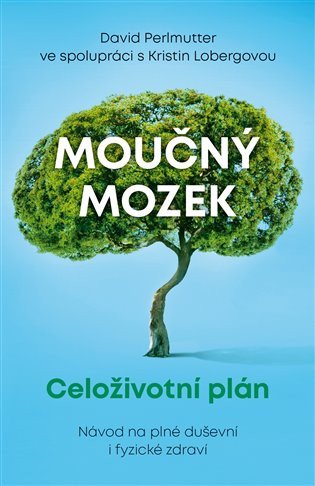 Moučný mozek - Celoživotní plán – Perlmutter David