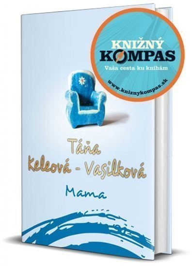 Mama – Keleová-Vasilková Táňa