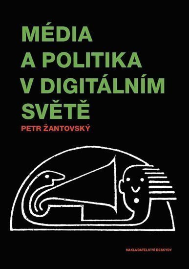 Média a politika v digitálním světě – Dušek Pavel