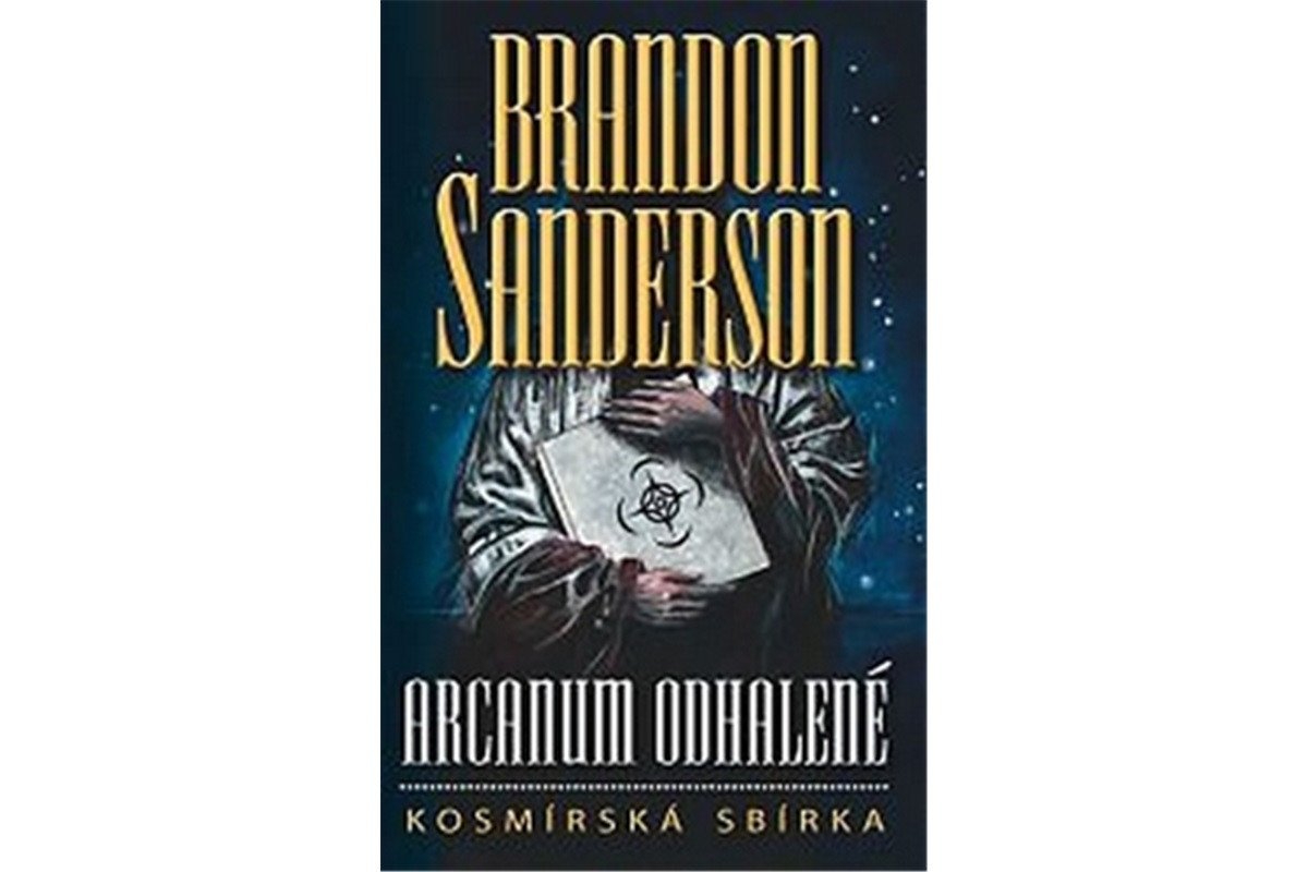 Arcanum odhalené - kosmírská sbírka – Sanderson Brandon