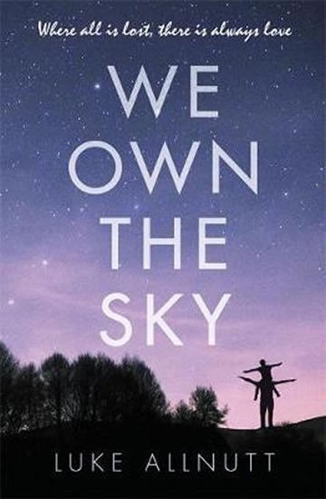 We Own the Sky – Allnutt Luke (2018)