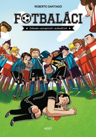 Fotbaláci 1 - Záhada usínajících rozhodčí – Santiago Roberto