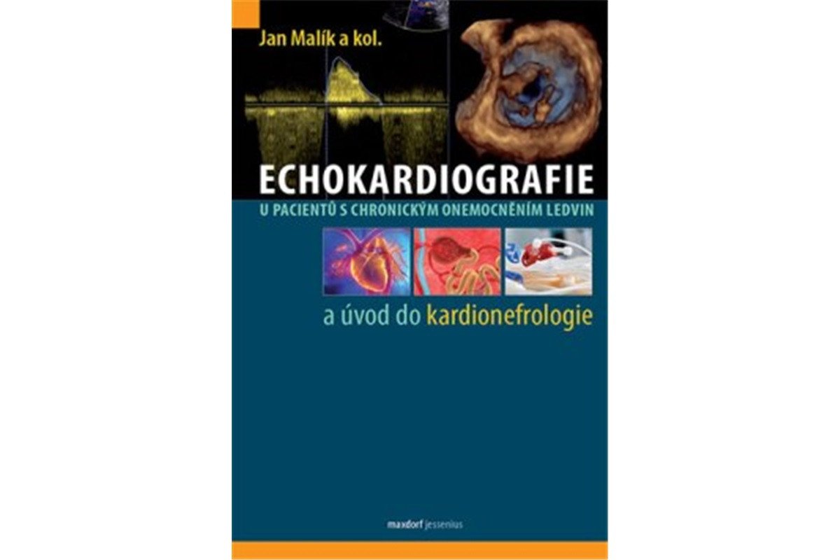 Echokardiografie u pacientů s chronickým onemocněním ledvin a úvod do kardionefrologie – Malík Jan