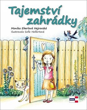 Tajemství zahrádky – Eberlová Hejrovská Monika (2018)