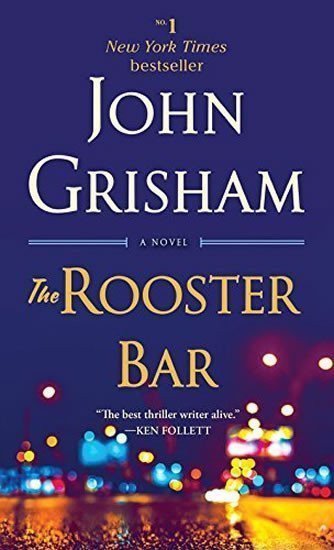 The Rooster Bar A Novel – Grisham John