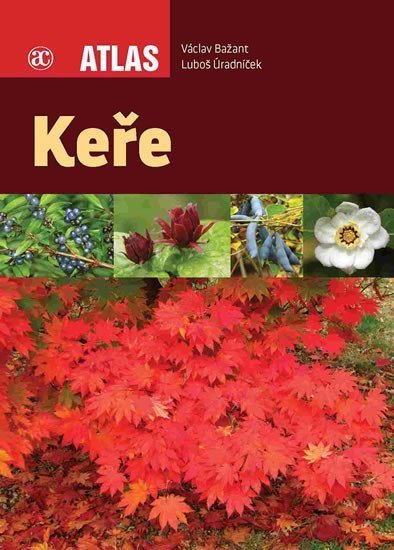 Keře - Atlas – Bažant Václav