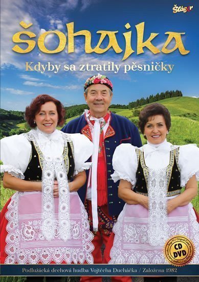 Šohajka - Kdyby sa ztratily pesničky - CD DVD