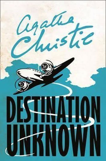Destination Unknown – Christie Agatha