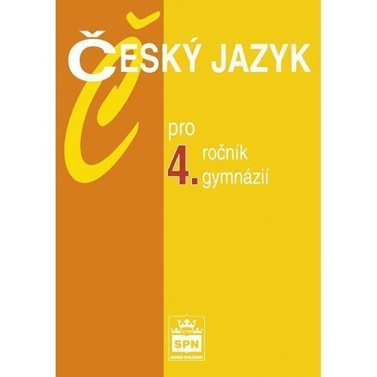 Český jazyk pro 4 ročník gymnázií – Kostečka Jiří