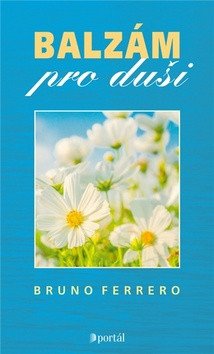 Balzám pro duši – Ferrero Bruno