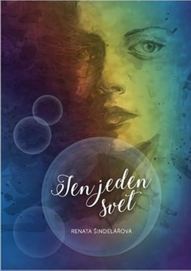 Jen jeden svět – Šindelářová Renata