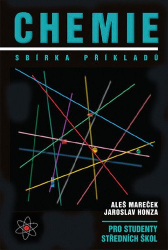 Chemie - Sbírka příkladů pro studenty středních škol – Mareček Aleš