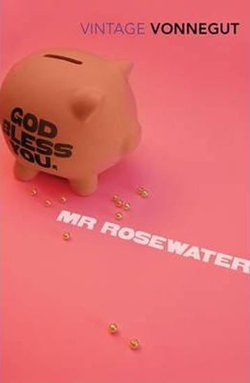 God Bless You Mr Rosewater – Vonnegut Kurt junior