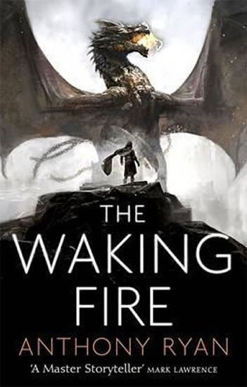 The Waking Fire Book One of Draconis Memoria – Ryan Anthony