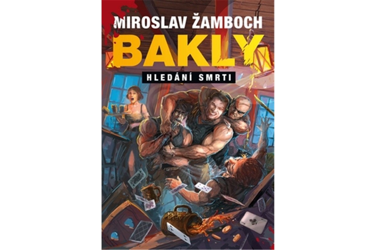 Bakly - Hledání smrti – Žamboch Miroslav