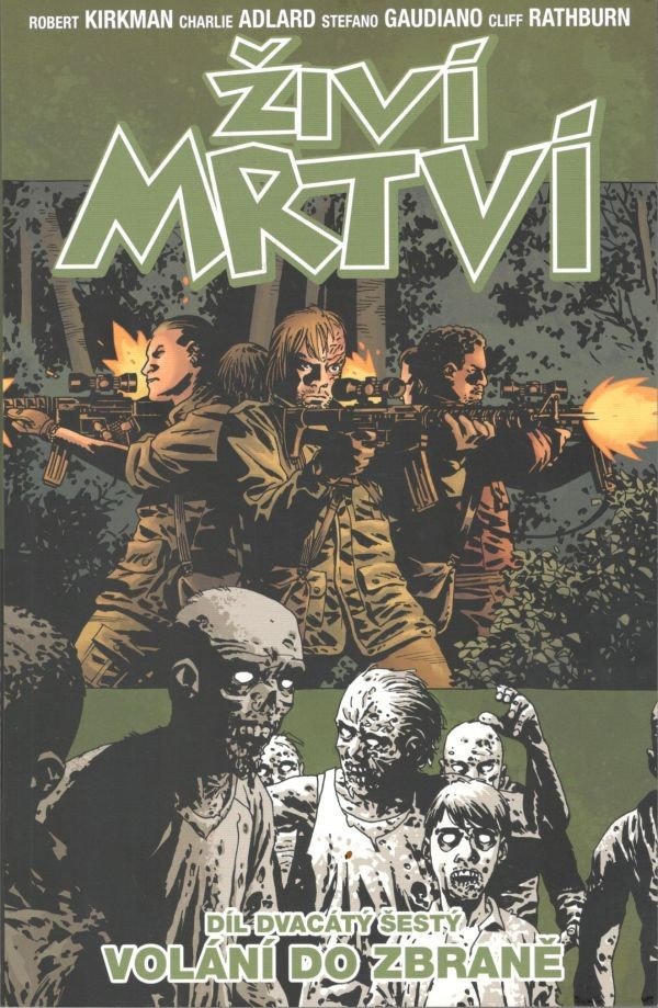 Živí mrtví 26 - Volání do zbraně – Kirkman Robert