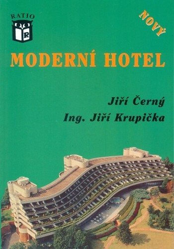 Nový moderní hotel – Černý Jiří Krupička Jiří Ing