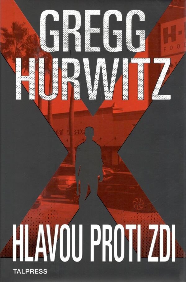 Hlavou proti zdi – Hurwitz Gregg