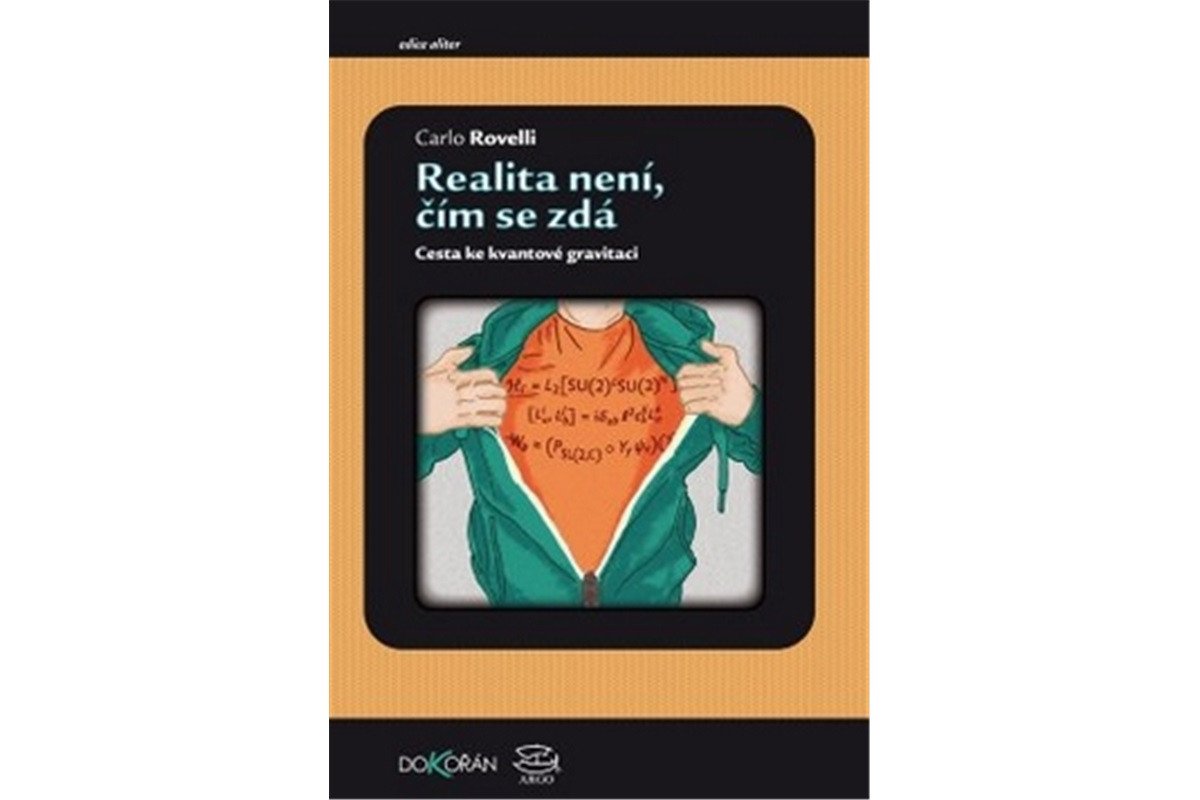 Realita není čím se zdá - Cesta ke kvantové gravitaci – Rovelli Carlo