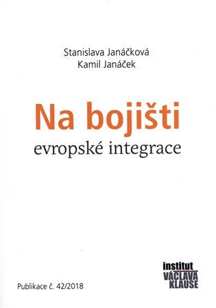 Na bojišti evropské integrace – Janáčková Stanislava