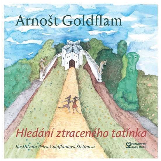 Hledání ztraceného tatínka – Goldflam Arnošt