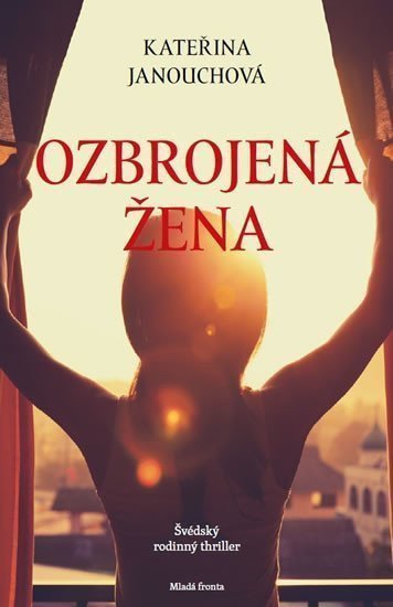 Ozbrojená žena – Janouchová Kateřina