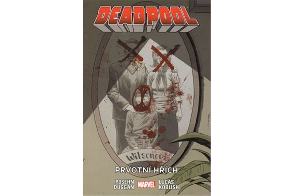 Deadpool 6 - Prvotní hřích – Posehn Brian