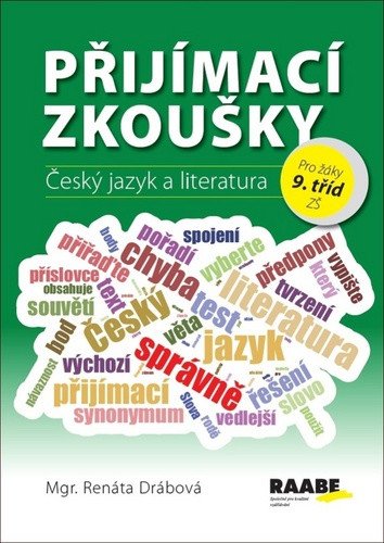 Přijímací zkoušky - Český jazyk a literatura pro žáky 9 tříd ZŠ – Drábová Renáta