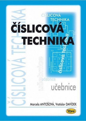 Číslicová technika - učebnice – Antošová Marcela