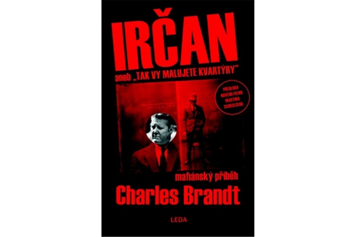 Irčan aneb Tak vy malujete kvartýry – Brandt Charles