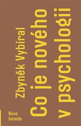 Co je nového v psychologii – Vybíral Zbyněk
