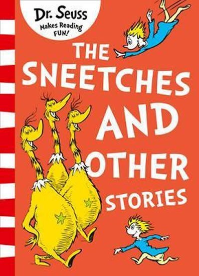 The Sneetches and Other Stories – Dr Seuss