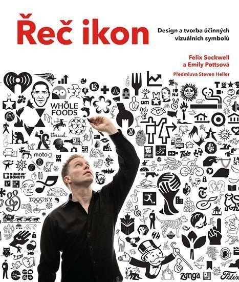Řeč ikon - Design a tvorba účinných vizuálních symbolů – Sockwell Felix