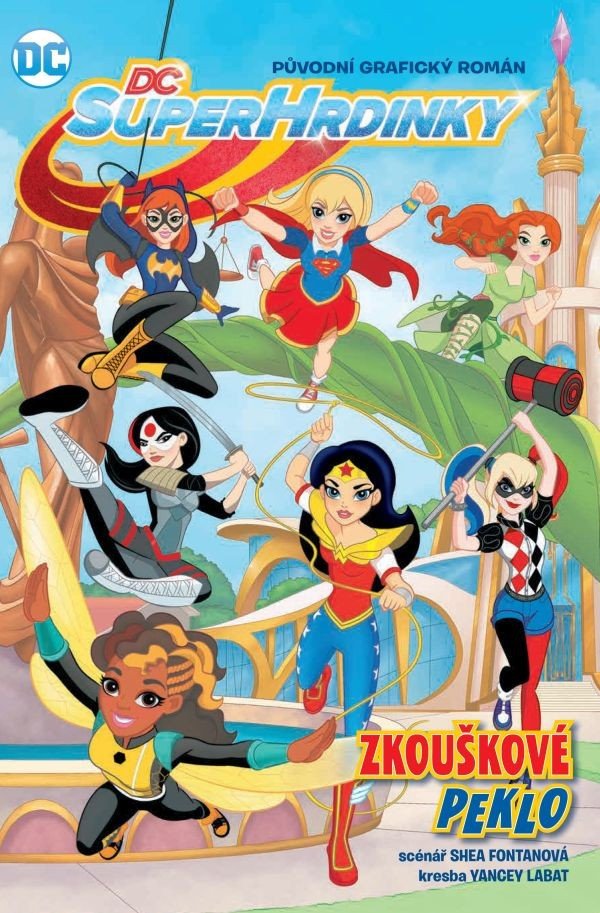 DC superhrdinky 1 - Zkouškové peklo – Fontana Shea