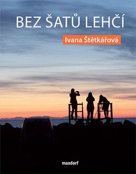 Bez šatů lehčí – Štětkářová Ivana