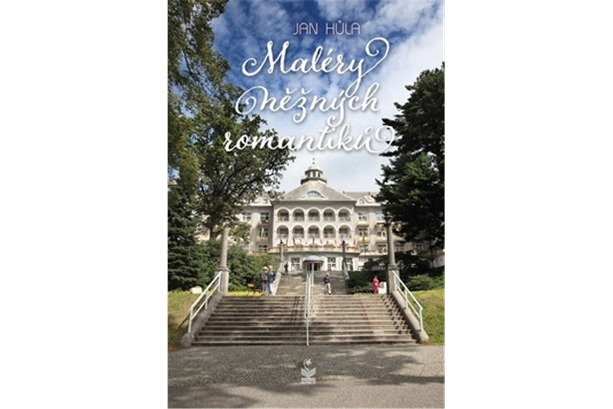 Maléry něžných romantiků – Hůla Jan