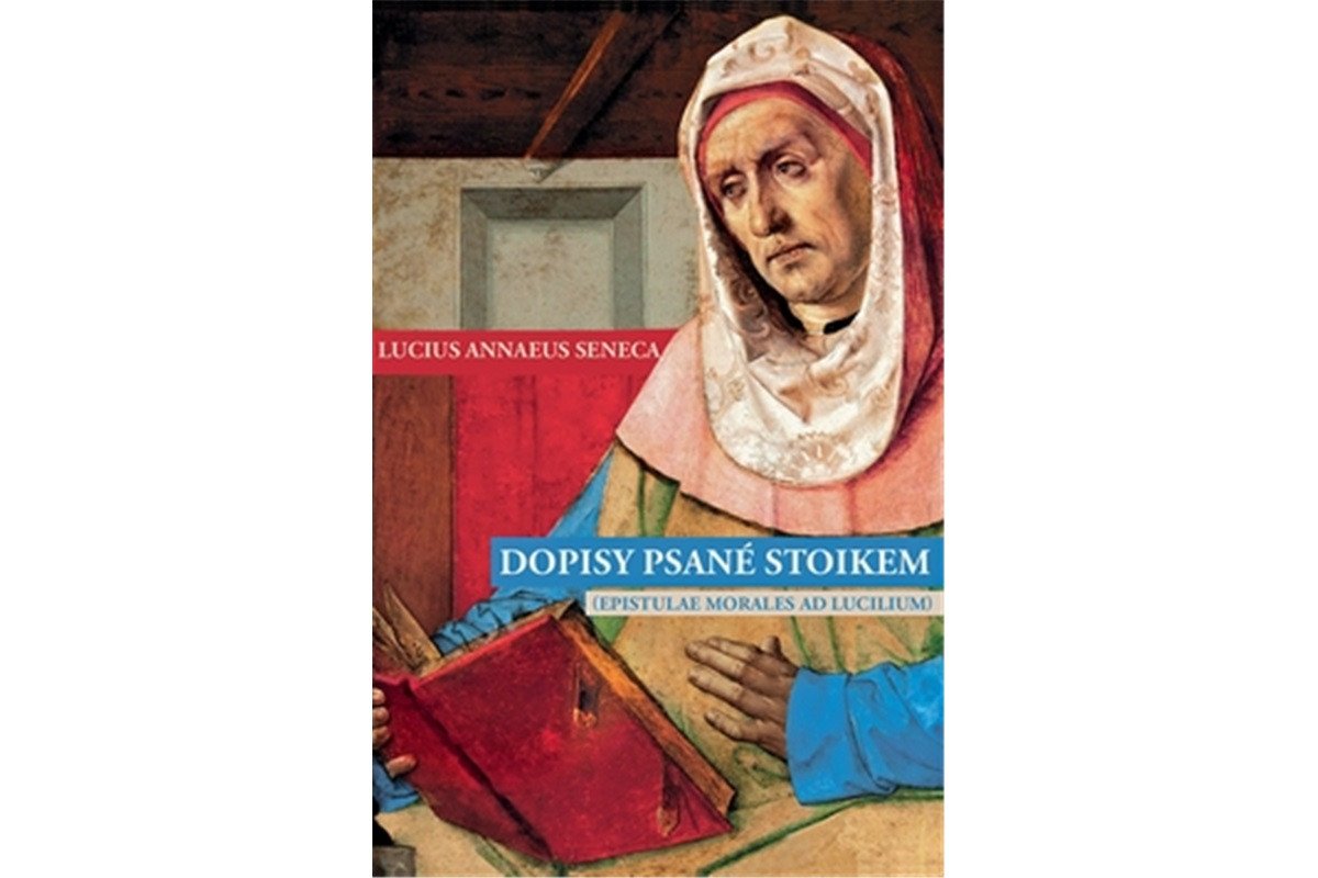Dopisy psané stoikem – Seneca Lucius Annaeus