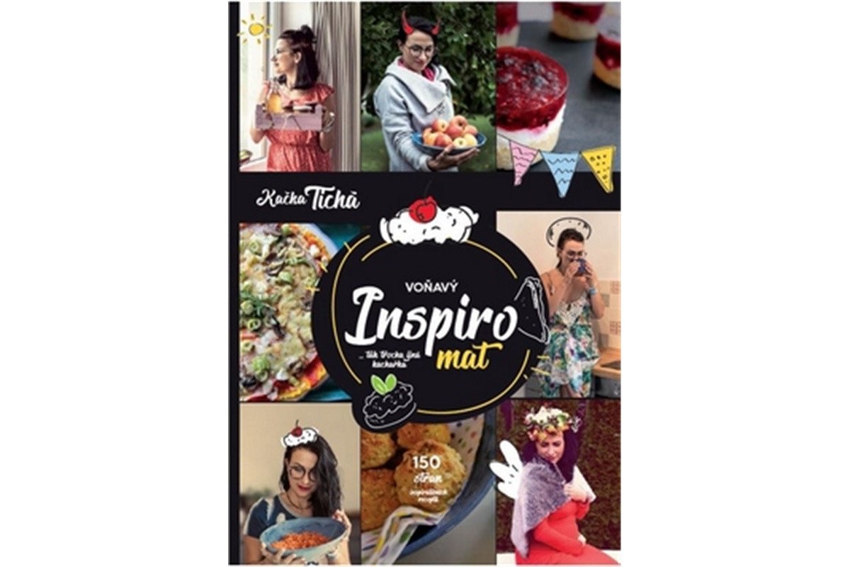 Voňavý Inspiromat - Tak trochu jiná kuchařka – Tichá Kačka