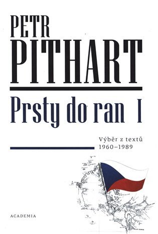 Prsty do ran I - Výběr z textů z let 1960-1989 – Pithart Petr