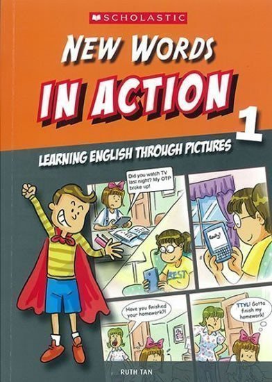 New Words in Action 1 Learning English through pictures – Tan Ruth