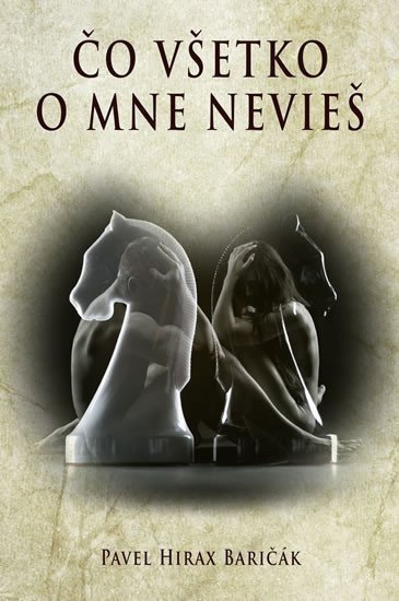 Čo všetko o mne nevieš – Baričák Pavel Hirax