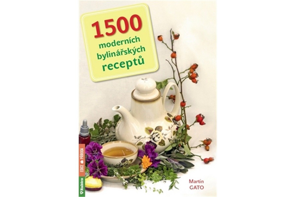 1500 moderních bylinářských receptů – Gato Martin