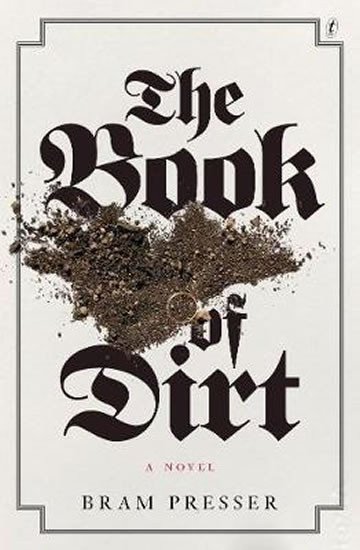 The Book Of Dirt – Presser Bram