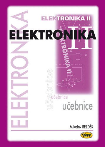 Elektronika II - učebnice – Bezděk Miloslav