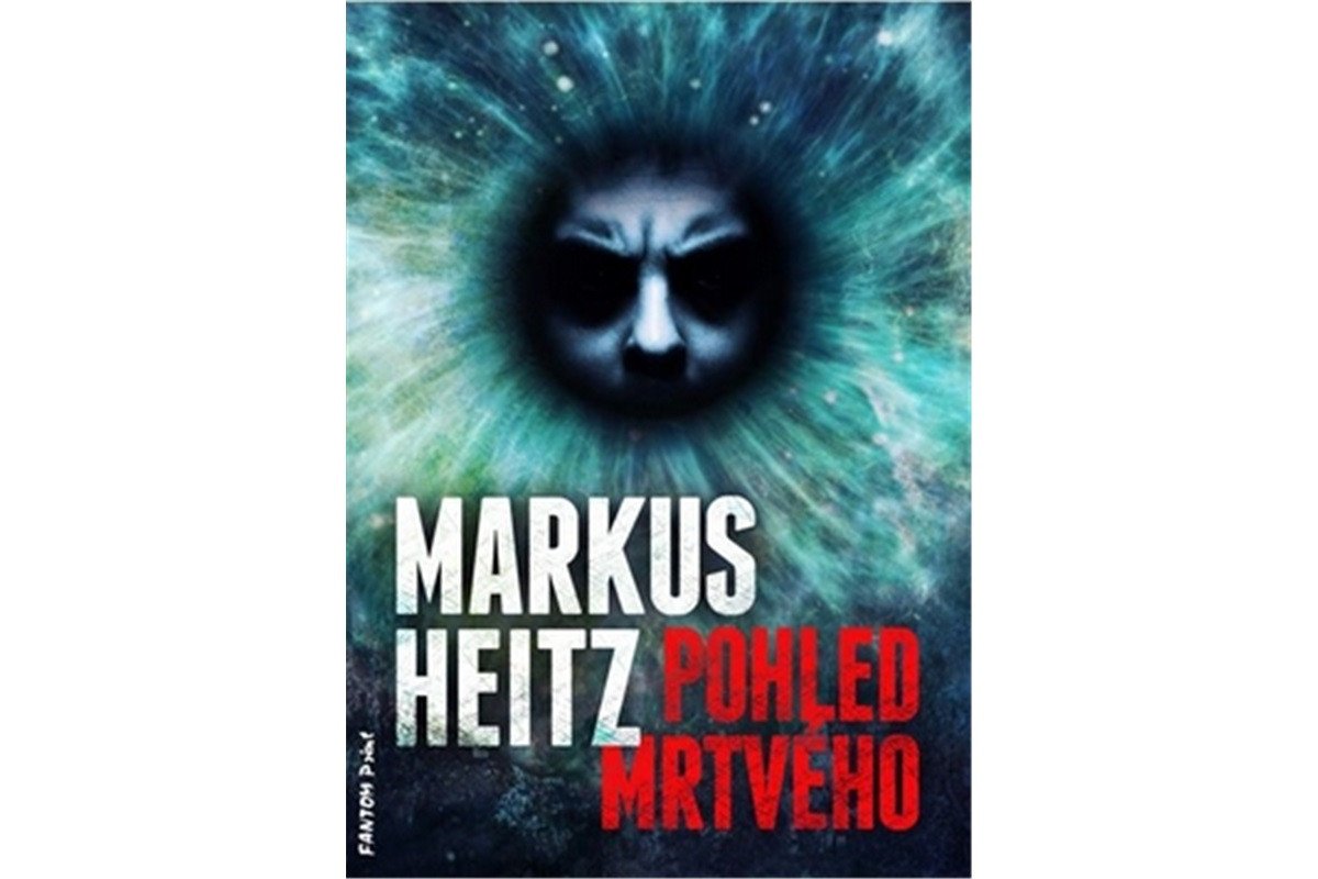 Pohled mrtvého – Heitz Markus