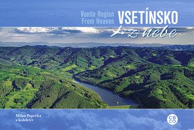 Vsetínsko z nebe – Paprčka Milan (2018)