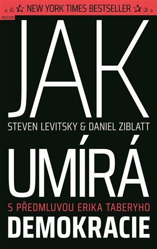 Jak umírá demokracie – Levitsky Steven